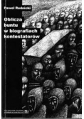 Oblicza buntu w biografiach kontestatorów