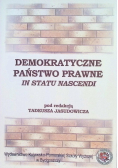 Demokratyczne państwo prawne in statu nascendi