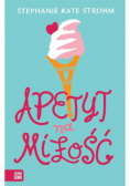 Apetyt na miłość