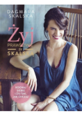 Żyj prawdziwie ze Skalską
