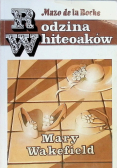 Rodzina Whiteoaków Mary Wakefield