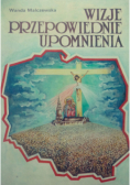 Wizje przepowiednie upomnienia