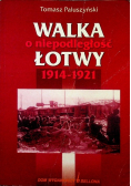 Walka o niepodległość Łotwy 1914-1921