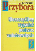Nieszczęśliwy wypadek podczas wniebowzięcia