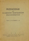 Przewodnik dla alumnów seminariów duchownych, 1947 r.