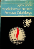 Język polski w szkolnictwie średnim pomorza gdańskiego