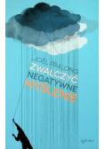 Zwalczyć Negatywne Myślenie