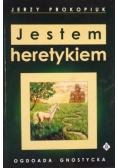 Jestem heretykiem