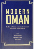 Modern Oman. Studies on Politics, Economy, Environment and Culture of the Sultanate