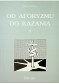 Od aforyzmu do kazania Tom 1