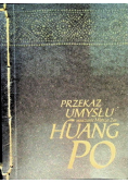 Przekaz umysłu Nauczanie mistrza zen Huang Po