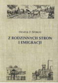 Z rodzinnych stron i emigracji