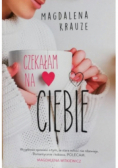 Czekałam na ciebie