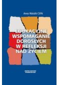 Edukacyjne wspomaganie dorosłych w refleksji nad życiem
