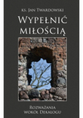 Wypełnić miłością