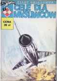 Pilot śmigłowca Cele dla myśliwców
