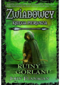 Zwiadowcy Księga 1 Ruiny Gorlanu