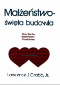 Małżeństwo-święta budowla