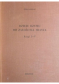 Dzieje Rzymu od założenia miasta Księgi I - V