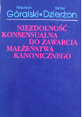 Niezdolność konsensualna do zawarcia małżeństwa kanonicznego