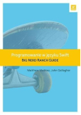 Programowanie w języku Swift. Big Nerd Ranch Guide