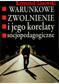 Warunkowe zwolnienie i jego korelaty socjopedagogiczne