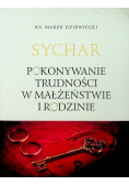 Sychar. Pokonywanie trudności w małżeństwie i rodzinie