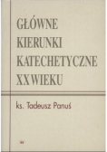 Główne kierunki katechetyczne XX wieku