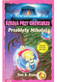Szkoła przy cmentarzu Przeklęty Mikołaj