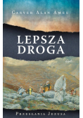 Lepsza droga. Przesłania Jezusa
