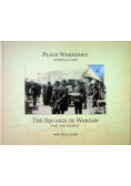 Place Warszawy wczoraj i dziś The squares of Warsaw past and present