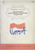 Radykalni przywódcy chłopów śląskich