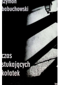 Czas stukających kołatek