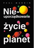 Nieuporządkowane życie planet