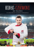 Biało czerwoni na talerzu