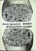 Sceny wielkiego głodu