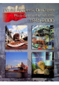 Polski Przemysł Okrętowy Polish Shipbuilding Industry  1945-2000
