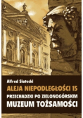 Aleja Niepodległości 15 Przechadzki po zielonogórskim muzeum tożsamości