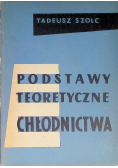 Podstawy teoretyczne chłodnictwa