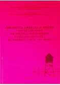 Zbrodnicza ewakuacja więzień i aresztów NKWD na kresach wschodnich II rzeczypospolitej w czerwcu lipcu 1941 roku