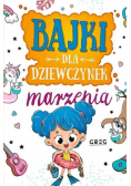 Bajki dla dziewczynek - marzenia
