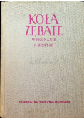 Koła zębate Wykonanie i montaż Tom II