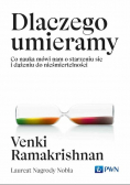 Dlaczego umieramy co nauka mówi nam o starzeniu się i dążeniu do nieśmiertelności