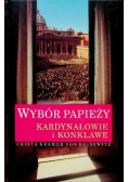 Wybór Papieży Kardynałowie i konklawe