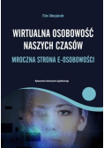 Wirtualna osobowość naszych czasów
