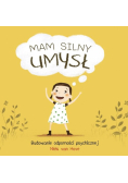 Mam silny umysł. Budowanie odporności psychicznej