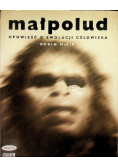 Małpolud Opowieść o ewolucji człowieka