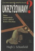 Czy Jezus naprawdę umarł na krzyżu Ukrzyżowany