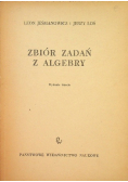 Zbiór zadań z algebry