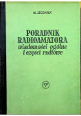 Poradnik radioamatora Wiadomości ogólne i części radiowe